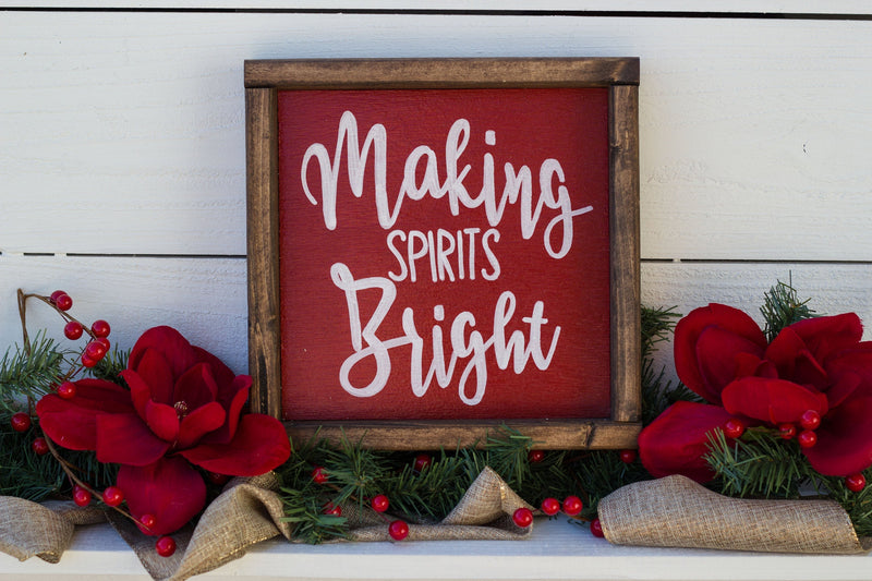 Making Spirits Bright,  Wood Sign