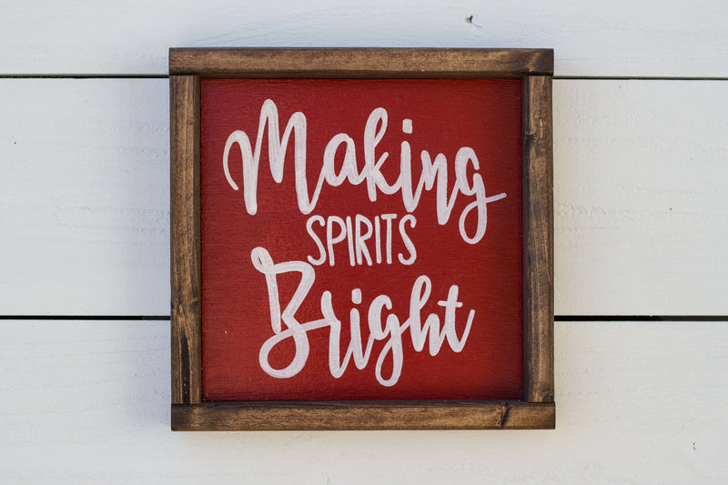 Making Spirits Bright,  Wood Sign