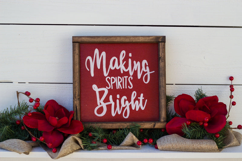 Making Spirits Bright,  Wood Sign